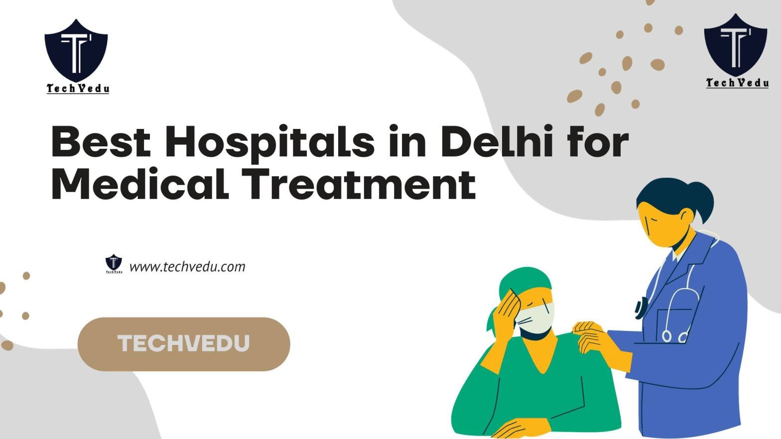 Best Hospitals in Delhi for Medical Treatment