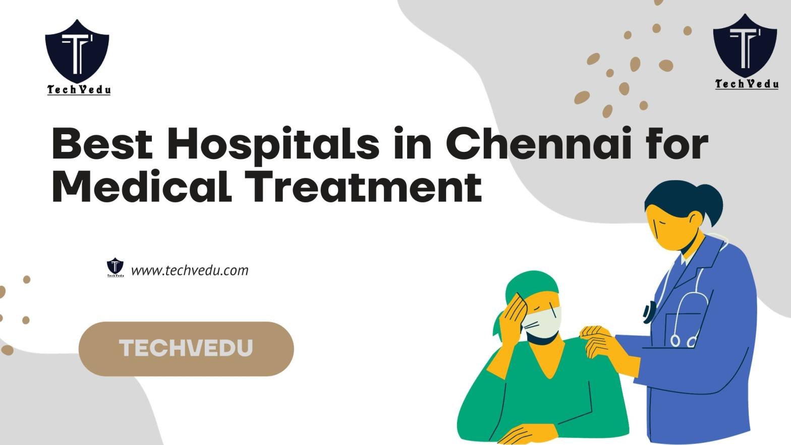 Best Hospitals in Chennai for Medical Treatment